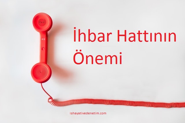 Suistimallerin Önlenmesinde Kurum içi İhbar Mekanizmasının Önemi